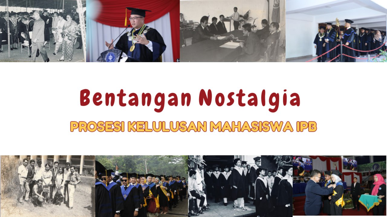 Bentangan Nostalgia - Prosesi Kelulusan Mahasiswa IPB